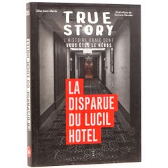 True Story : La disparue du Lucil Hotel