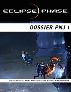 Eclipse Phase - Dossier PNJ 1