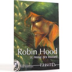 Trinités : Robin Hood le prince des voleurs