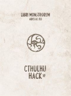 Cthulhu Hack : Libri Monstrorum Aides de Jeu