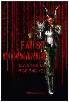 Faust Commando : Dossiers de Missions 01