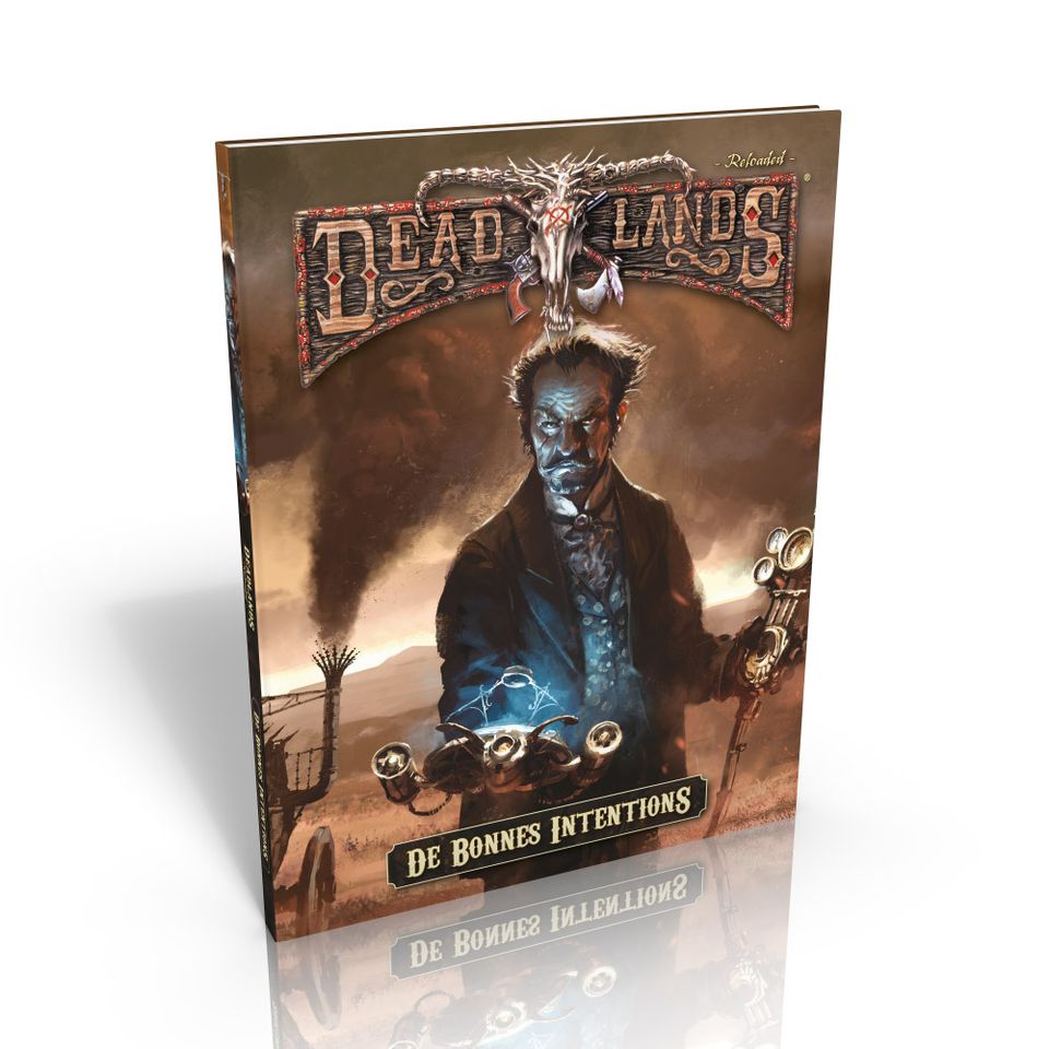 Deadlands Reloaded - De Bonnes Intentions image