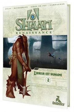 Shaan Renaissance : L'erreur est humaine