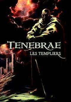 Tenebrae 2 : Les Templiers
