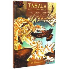 Tahala la Cité des Aigles (Guillaume Tavernier)